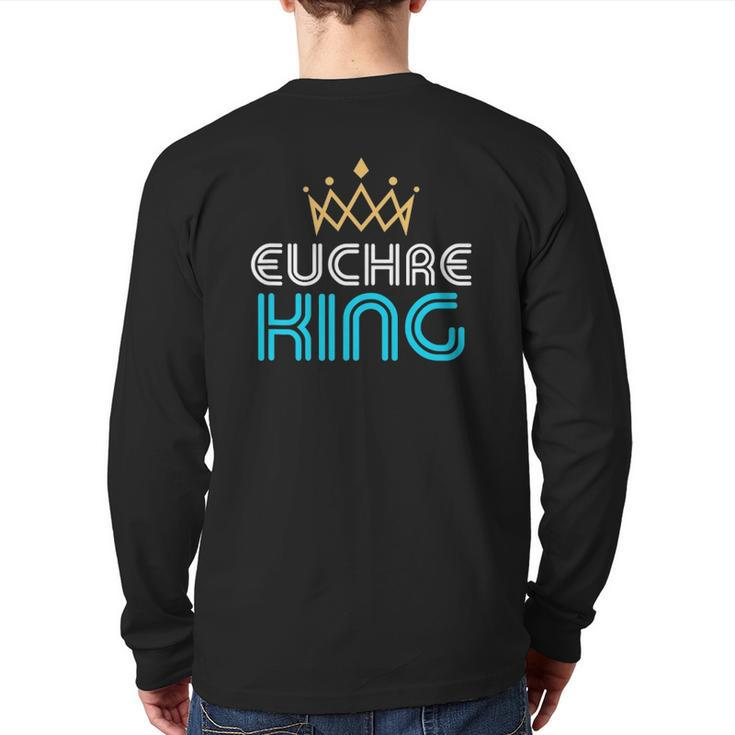 Euchre King For Men Dad Or Grandpa Back Print Long Sleeve T-shirt