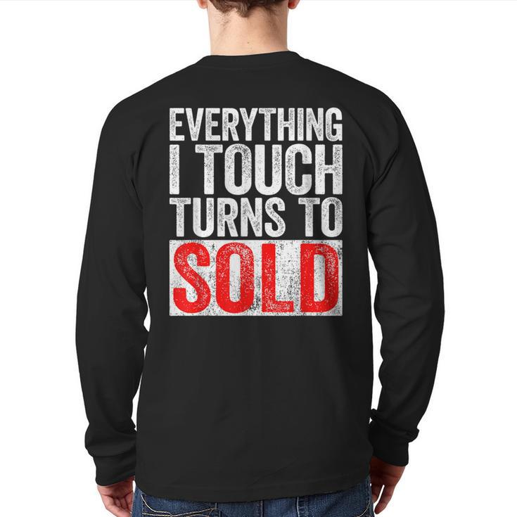 Everything I Touch Turns To Sold Realtor Back Print Long Sleeve T-shirt