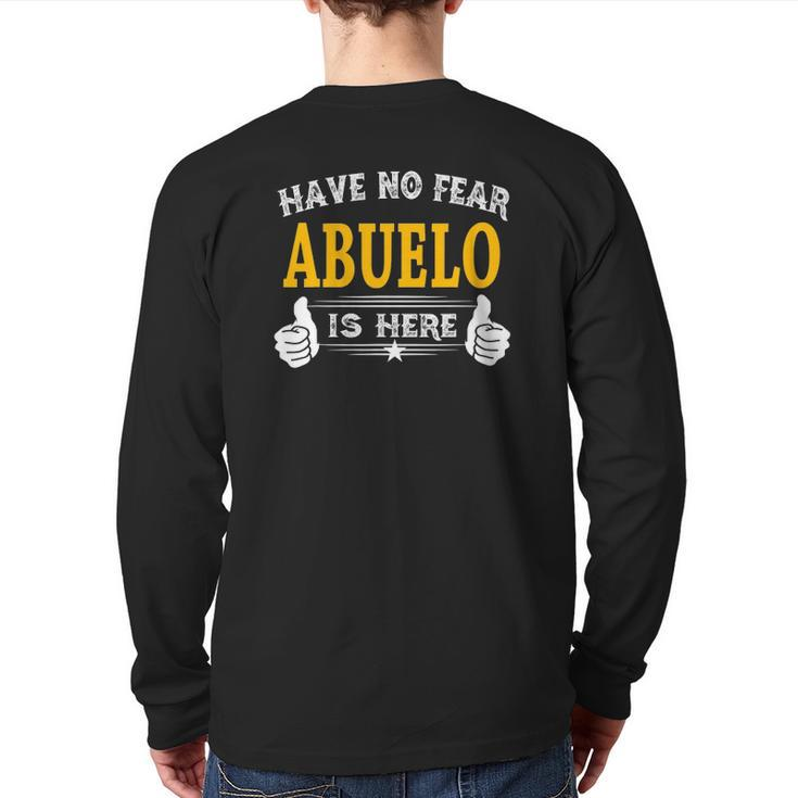Family 365 Have No Fear Abuelo Is Here Grandpa Back Print Long Sleeve T-shirt