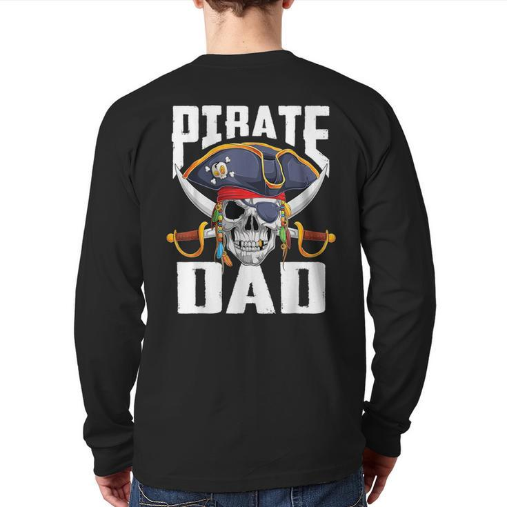 Family Skull Pirate Dad Jolly Roger Crossbones Flag Back Print Long Sleeve T-shirt