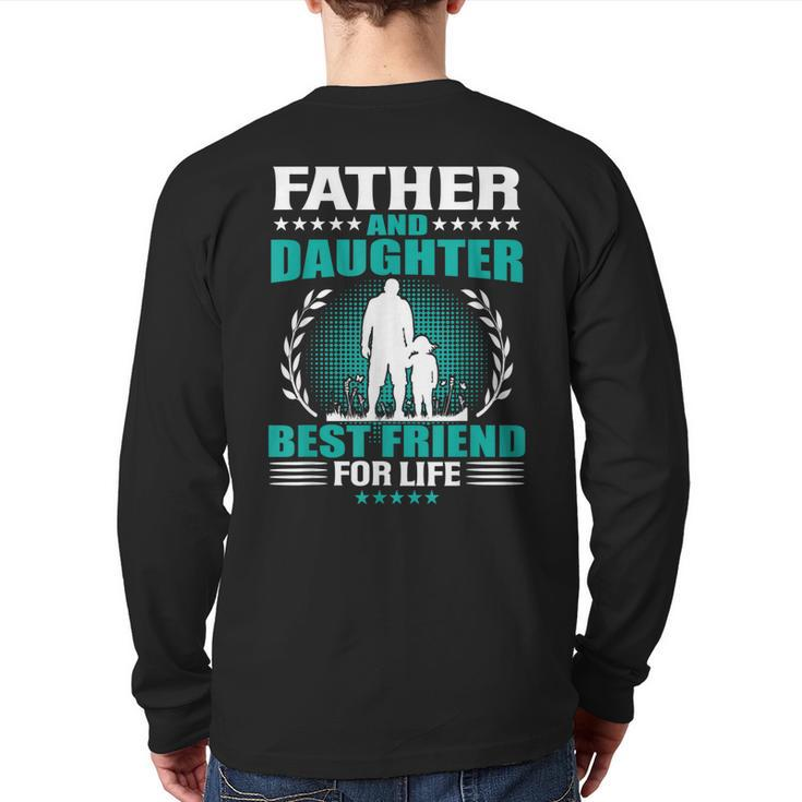 Father And Daughter Best Friend For Life Father's Day Back Print Long Sleeve T-shirt