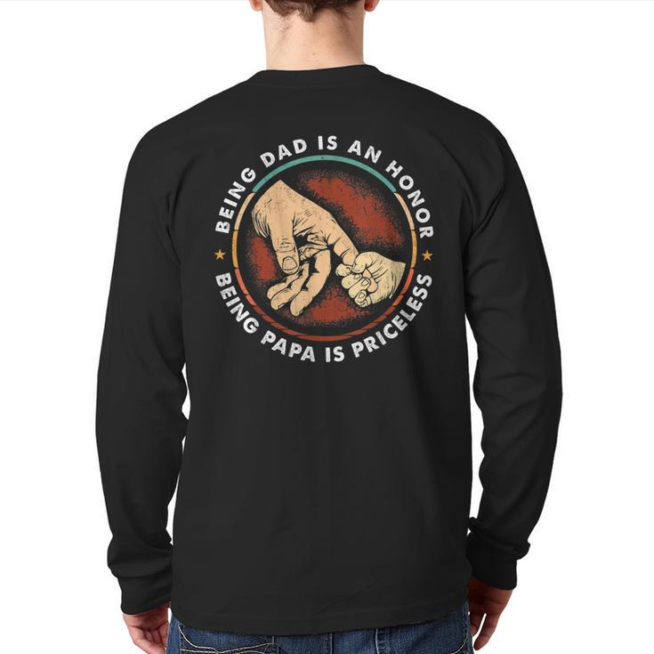 Father Day Being Dad Is An Honor Being Papa Is Priceless Back Print Long Sleeve T-shirt
