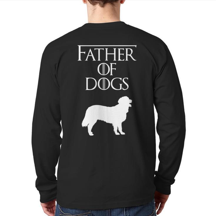 Father Of Dogs s For Dog Daddy Fathers Day Back Print Long Sleeve T-shirt
