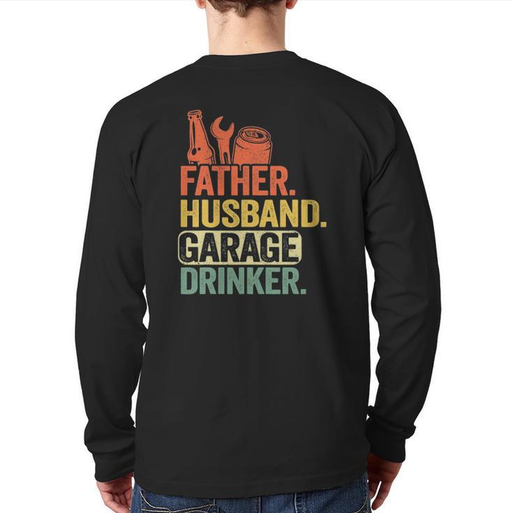 Father Husband Garage Drinker Vintage Mechanic Dad Handyman Back Print Long Sleeve T-shirt