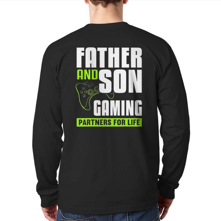 Father And Son Gaming Partners For Life Video Game Matching Back Print Long Sleeve T-shirt