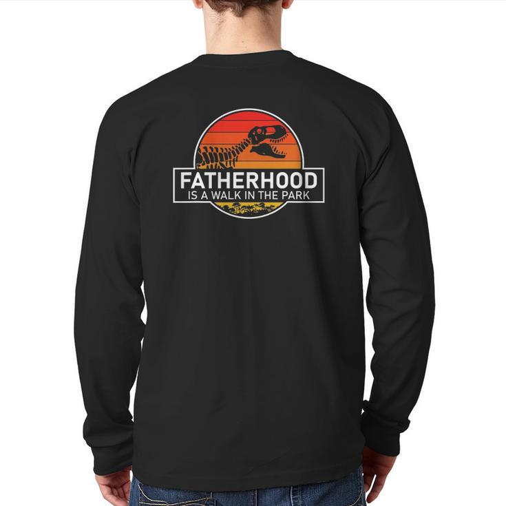 Fatherhood Is A Walk In The Park Back Print Long Sleeve T-shirt