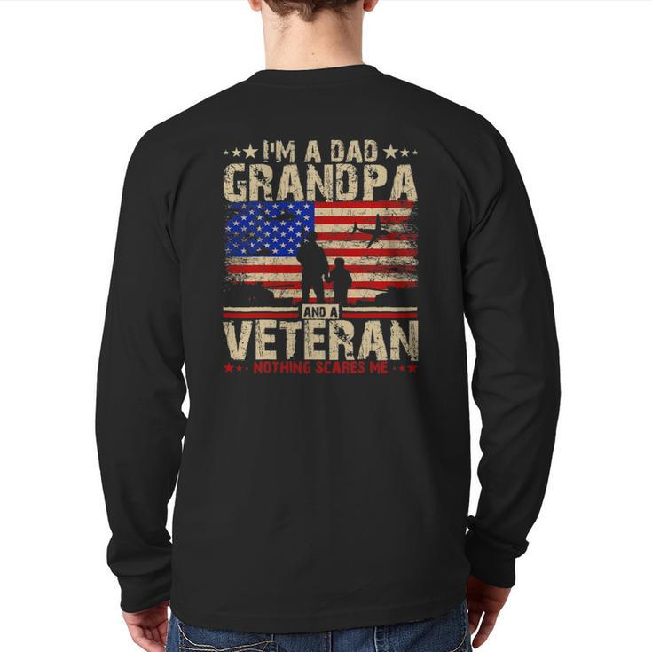 Father's Day 4Th Of July I'm A Dad Grandpa And A Veteran Back Print Long Sleeve T-shirt