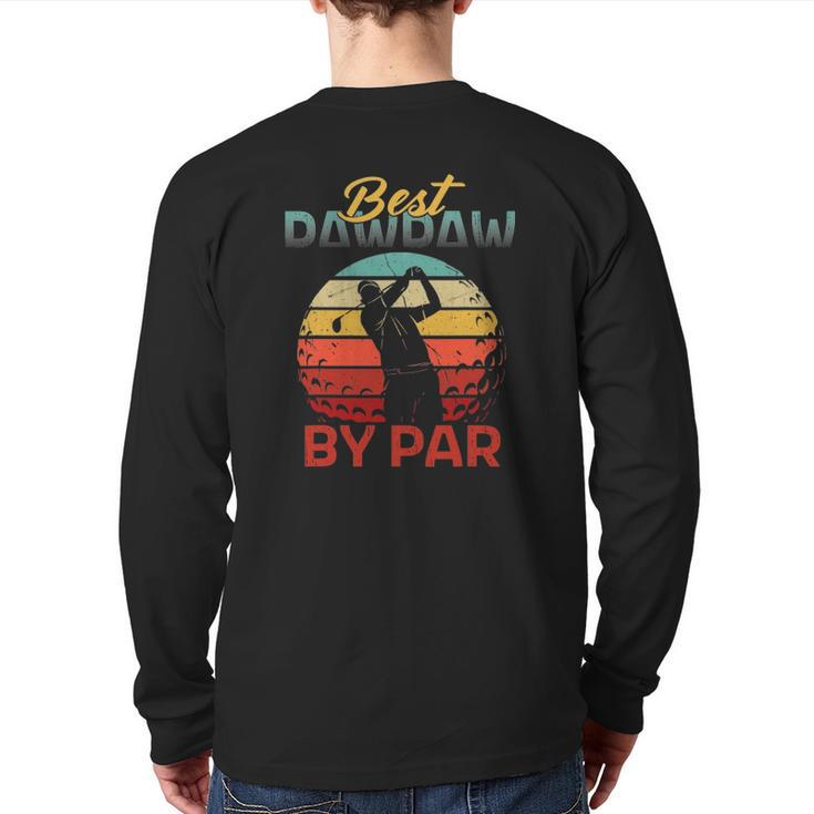 Father's Day Best Pawpaw Par Golf For Dad Grandpa Men Back Print Long Sleeve T-shirt