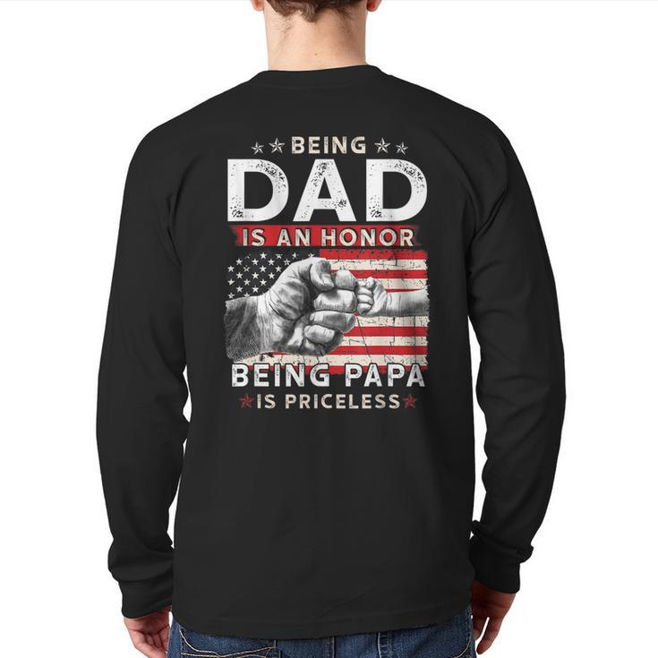 Fathers Day For Dad An Honor Being Papa Is Priceless Back Print Long Sleeve T-shirt