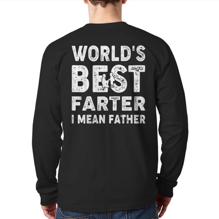 Father's Day World's Best Farter I Mean Father Back Print Long Sleeve T-shirt