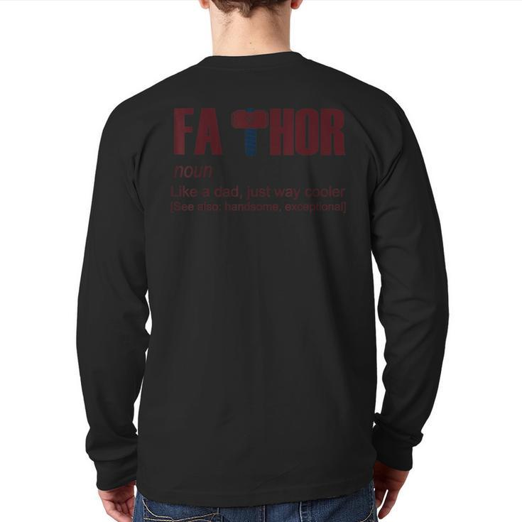 Fathor Fathor Father Father's Day Dad Back Print Long Sleeve T-shirt