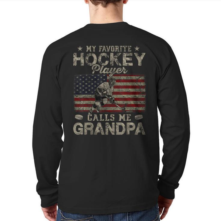 My Favorite Hockey Player Calls Me Grandpa Father's Day Back Print Long Sleeve T-shirt