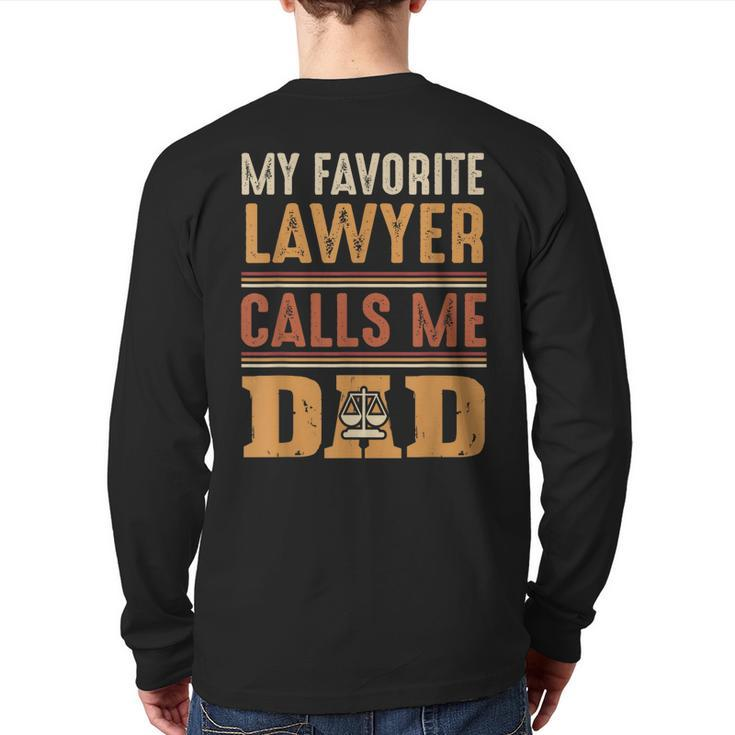 My Favorite Lawyer Calls Me Dad Best Fathers Day Back Print Long Sleeve T-shirt