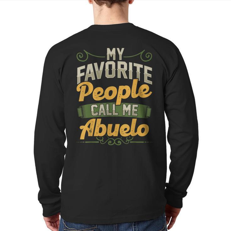 My Favorite People Call Me Abuelo Fathers Day  Back Print Long Sleeve T-shirt