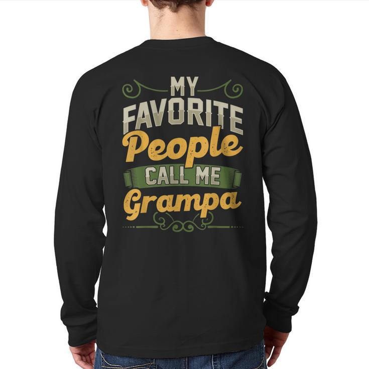 My Favorite People Call Me Grampa Fathers Day  Back Print Long Sleeve T-shirt