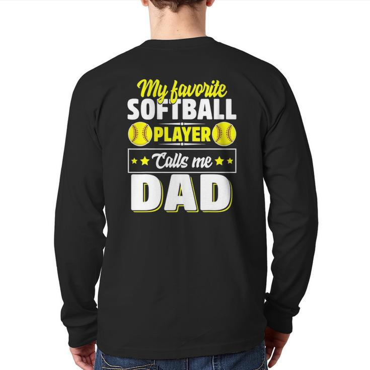 My Favorite Softball Player Calls Me Dad Cute Back Print Long Sleeve T-shirt