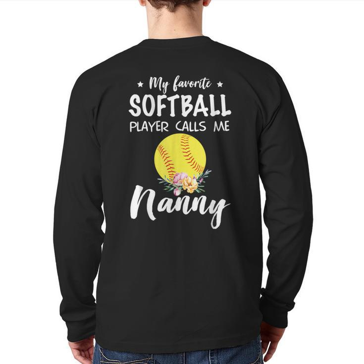 My Favorite Softball Player Calls Me Nanny Back Print Long Sleeve T-shirt