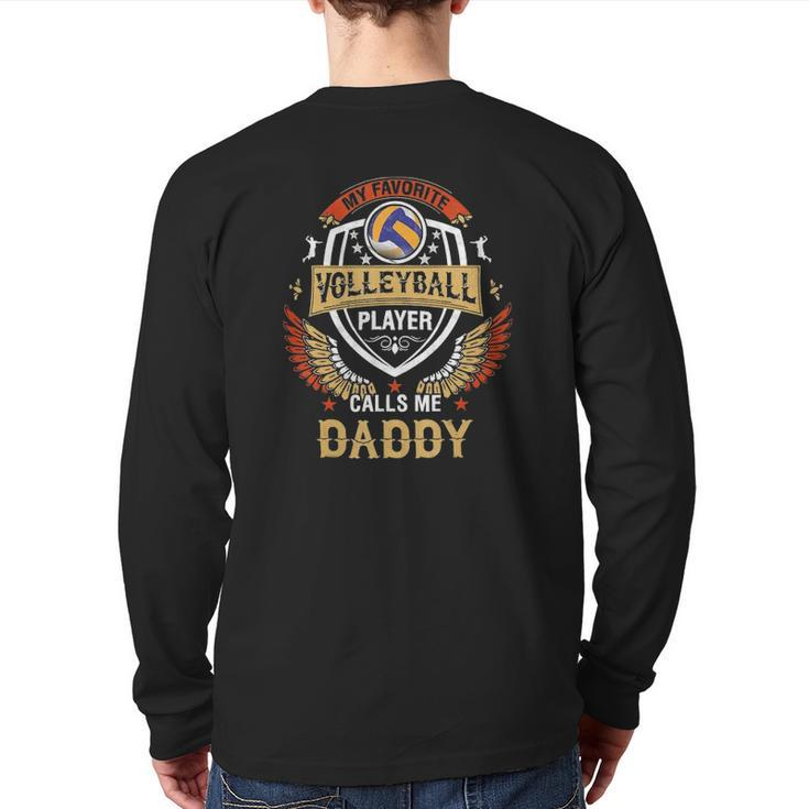 My Favorite Volleyball Player Calls Me Daddy Father's Day Back Print Long Sleeve T-shirt