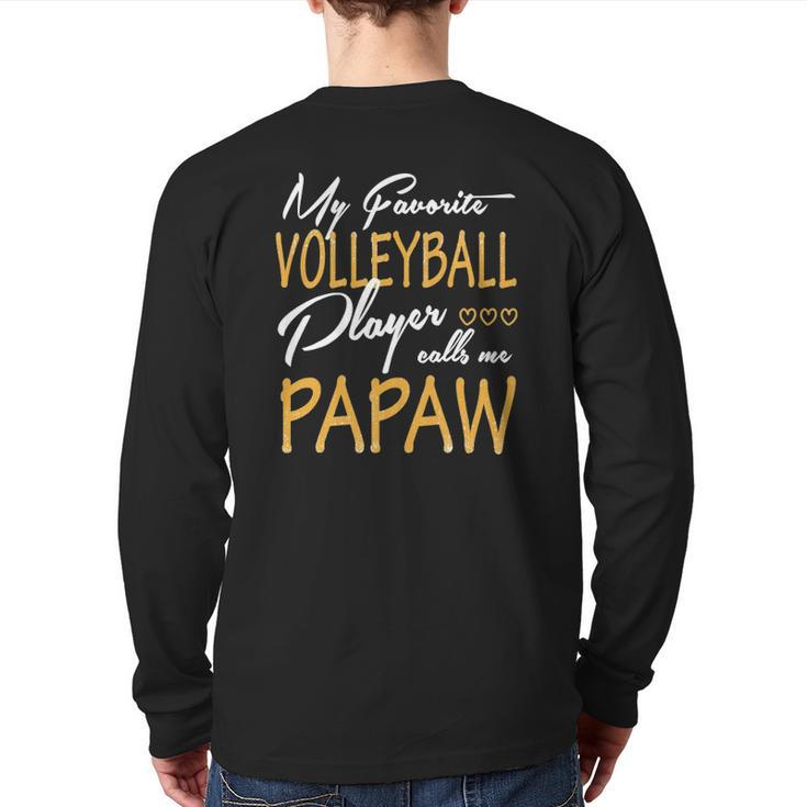 My Favorite Volleyball Player Calls Me Papaw Back Print Long Sleeve T-shirt