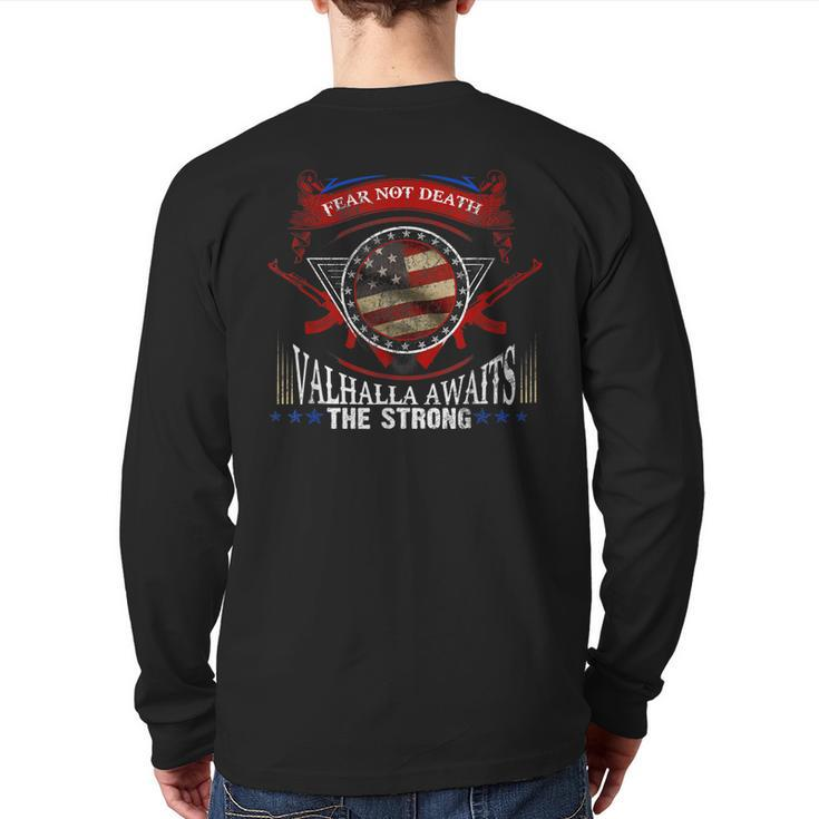 Fear Not Death Valhalla Awaits The Strong Us Veteran's Back Print Long Sleeve T-shirt