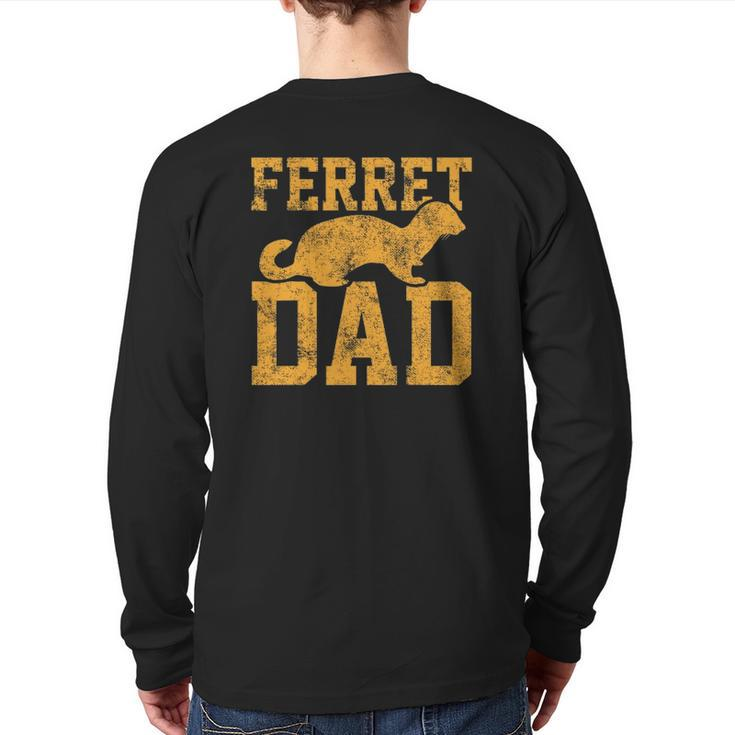 Ferret Dad Papa Father Vintage Back Print Long Sleeve T-shirt
