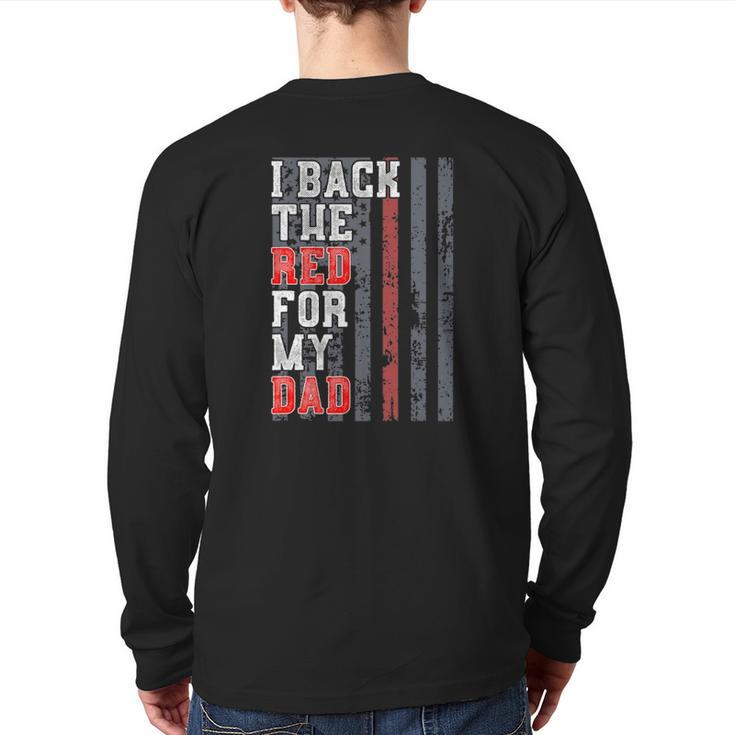 Firefighter For Daughter Son Support Dad Thin Red Line Back Print Long Sleeve T-shirt