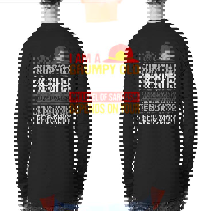 Firemen Grumpy Old Firefighter Men Grandpa Back Print Long Sleeve T-shirt