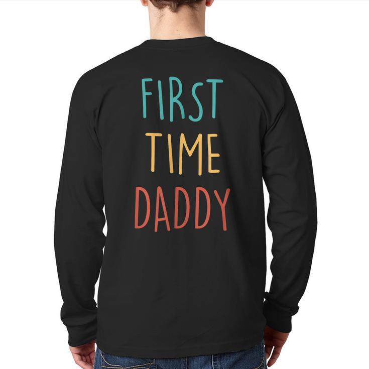 First Time Dad 2023 Fathers Day Promoted Daddy Men Back Print Long Sleeve T-shirt