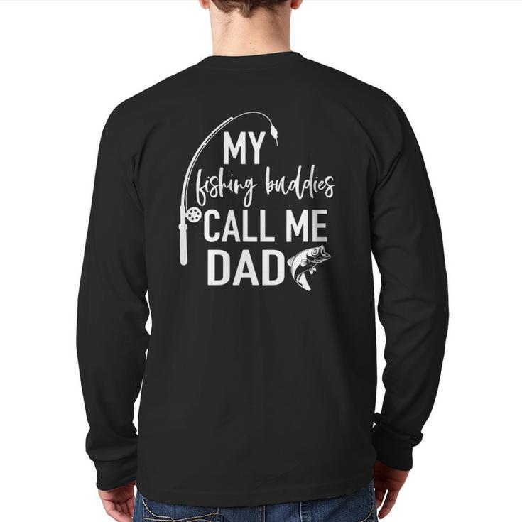 My Fishing Buddies Call Me Dad Father's Day Back Print Long Sleeve T-shirt