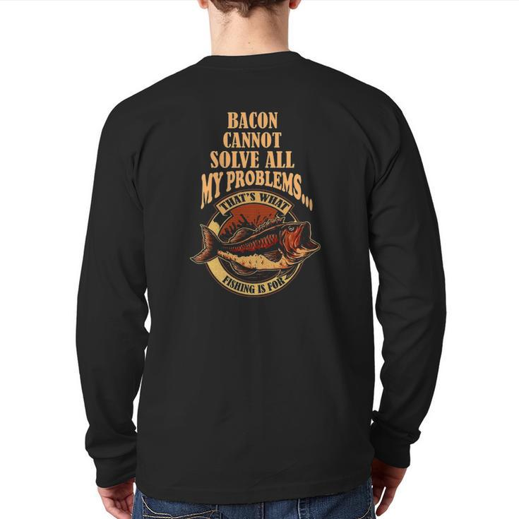 Fishing Pajamas For Mens Tournament Gag Bacon Dad Man Back Print Long Sleeve T-shirt