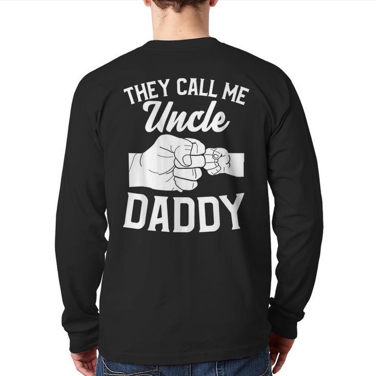 Fistbump They Call Me Uncle Daddy Back Print Long Sleeve T-shirt