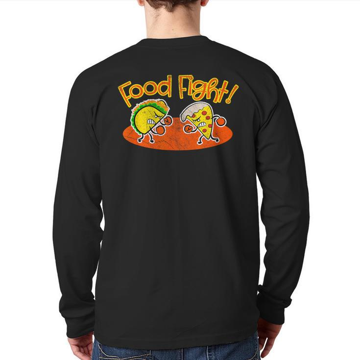 Food Fight Taco Pizza Slice Hungry Cartoon Foods Back Print Long Sleeve T-shirt