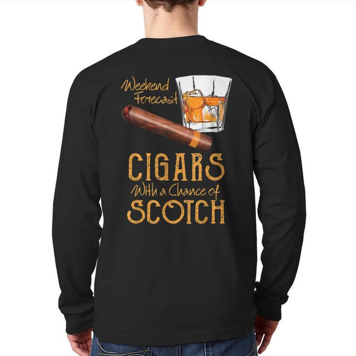 Weekend Forecast Cigars Chance Of Bourbon Fathers Day  Cigars  Back Print Long Sleeve T-shirt