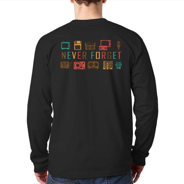 Never Forget  Retro Media Back Print Long Sleeve T-shirt