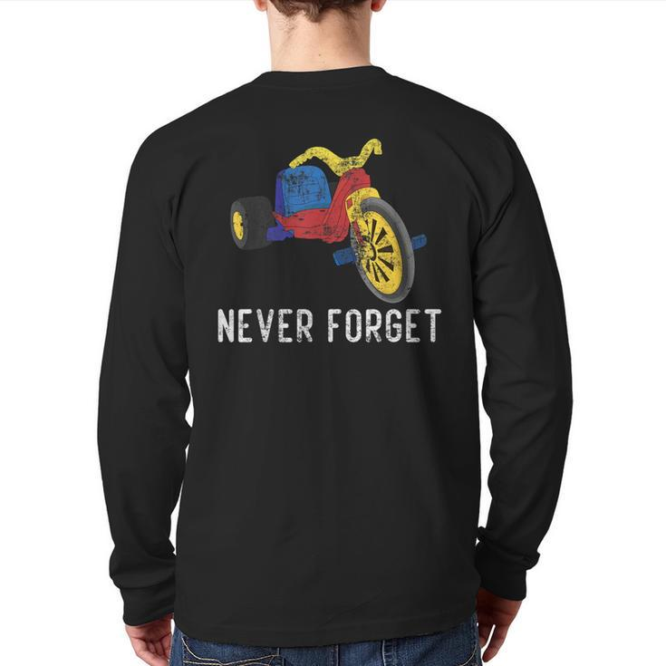 Never Forget Retro Vintage Cool 80S 90S Big Wheel Toy Back Print Long Sleeve T-shirt
