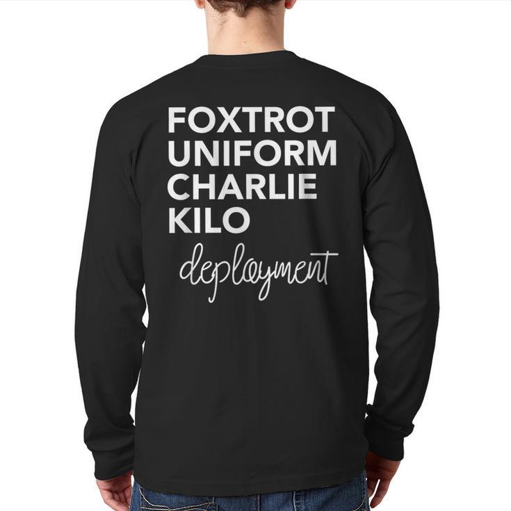 Foxtrot Uniform Charlie Kilo Military DeploymentBack Print Long Sleeve T-shirt
