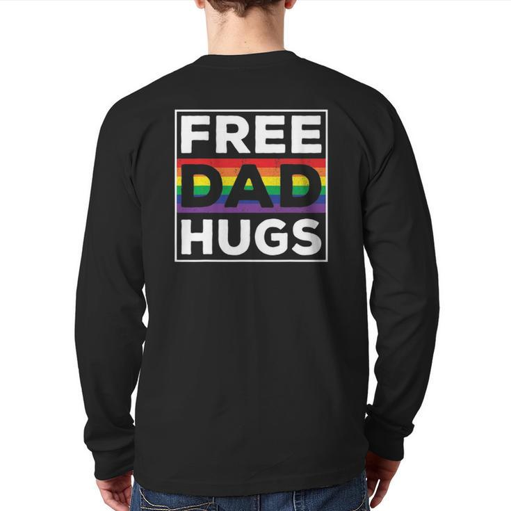 Free Dad Hugs Rainbow Lgbt Pride Fathers Day Back Print Long Sleeve T-shirt