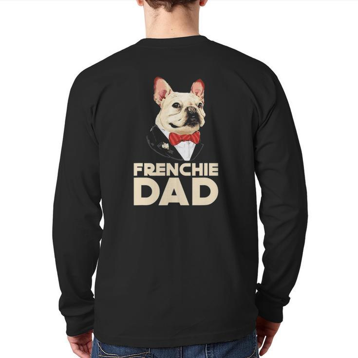 Frenchie Dad French Bulldog With Suit Fathers Day Back Print Long Sleeve T-shirt