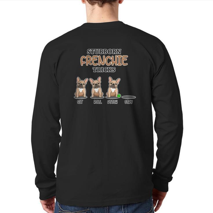 Frenchie Tricks Dog Lover French Bulldog Back Print Long Sleeve T-shirt