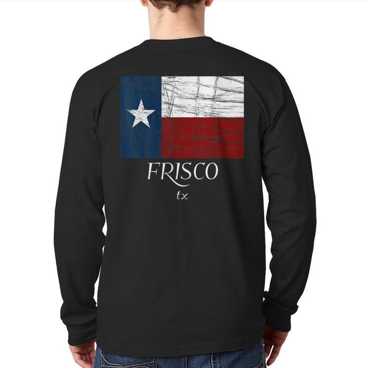 Frisco Tx Texas Flag City State Back Print Long Sleeve T-shirt