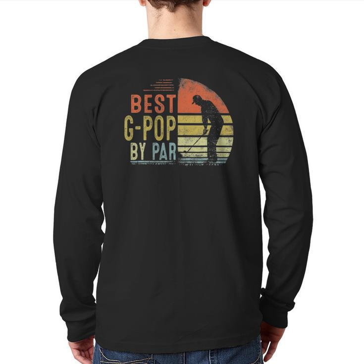 Best G Pop By Par Father's Day Golf  Grandpa Back Print Long Sleeve T-shirt