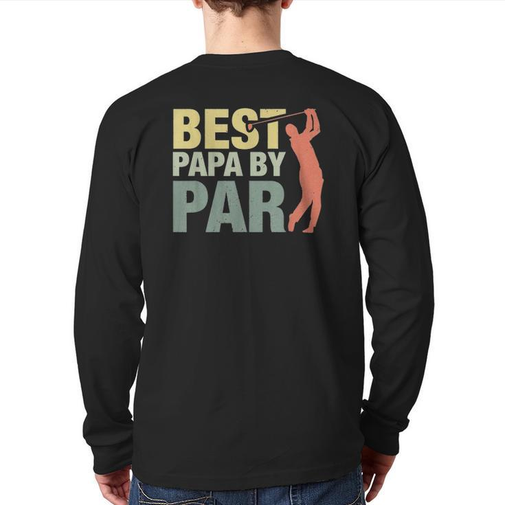 Best Papa By Par Father's Day Golf Grandpa Classic Back Print Long Sleeve T-shirt
