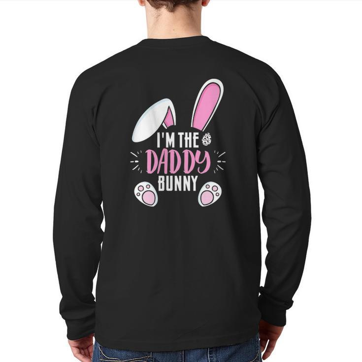 Easter I'm Daddy Bunny For Dads Family Group Back Print Long Sleeve T-shirt