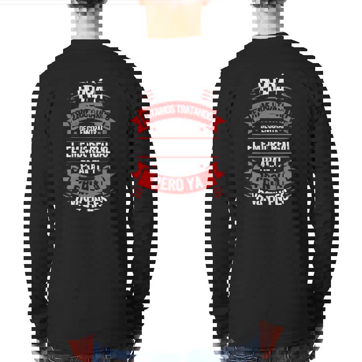 Fathers Day Spanish Dad From Daughter Son Back Print Long Sleeve T-shirt