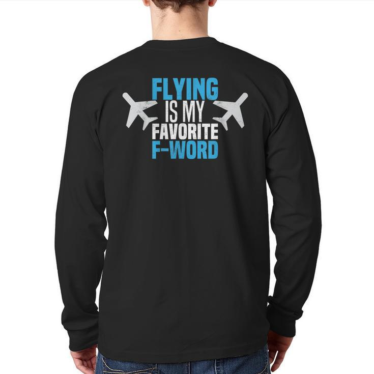 Flying Is My Favorite F-Word Pilot Aviator Back Print Long Sleeve T-shirt