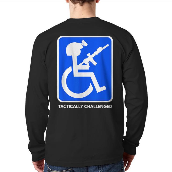 Handicap Military Tactically Challenged Officer Back Print Long Sleeve T-shirt