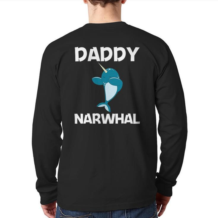 Narwhal For Men Dad Narwhale Sea Unicorn Fish Whale Back Print Long Sleeve T-shirt