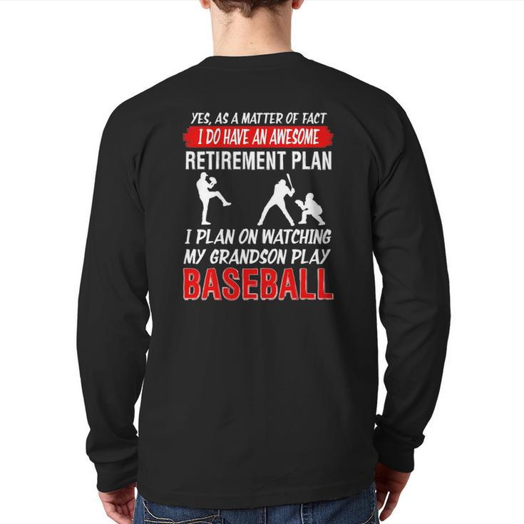 I Plan On Watching My Grandson Play Baseball Back Print Long Sleeve T-shirt