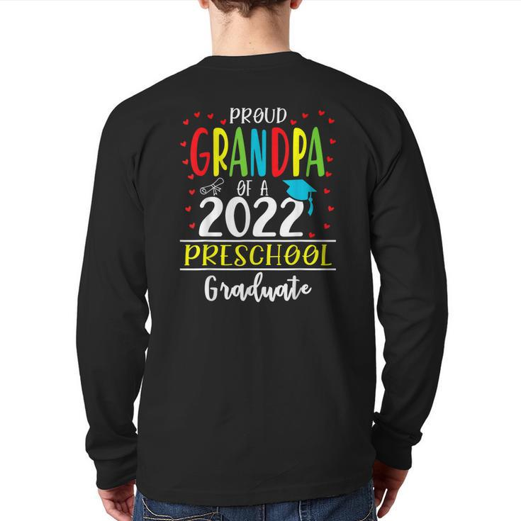 Proud Grandpa Of A Class Of 2022 Preschool Graduate Back Print Long Sleeve T-shirt
