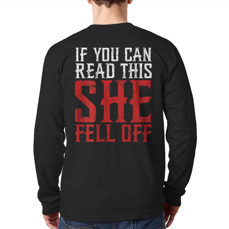 If You Can Read This She Fell Off Biker Motorcycle Back Print Long Sleeve T-shirt